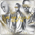 Divino Ft. Alexis Y Fido - No Me Digas Que No MP3